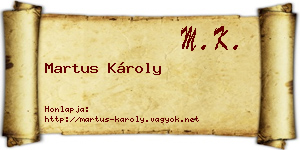 Martus Károly névjegykártya